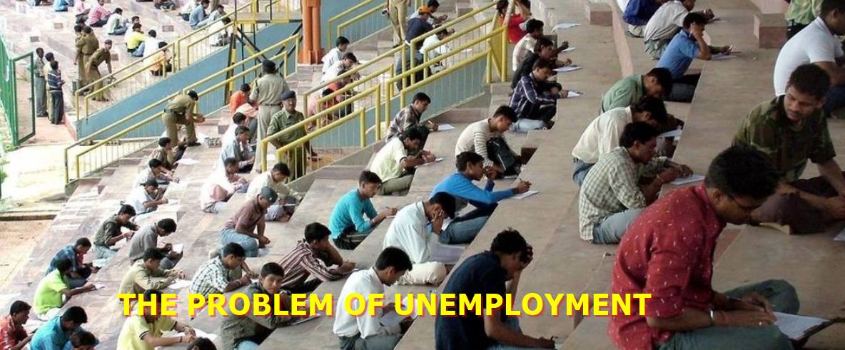 THE PROBLEM OF UNEMPLOYMENT